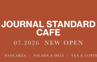 Promotional banner for Journal Standard Cafe announcing a new opening in 07.2026 with pancakes, salads & deli, tea & coffee