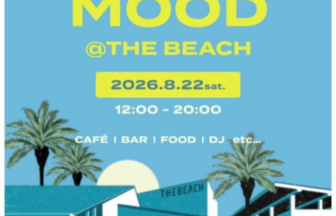 Poster for a free open event titled 'Beach Mood' at The Beach, featuring date 2026.8.22, 12:00–20:00, with cafe, bar, food and DJ amenities; tropical beach scene with palm trees and blue buildings in the foreground.